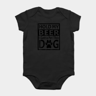 Retro Vintage Holding My Beer I Gotta Pet This Dog Baby Bodysuit